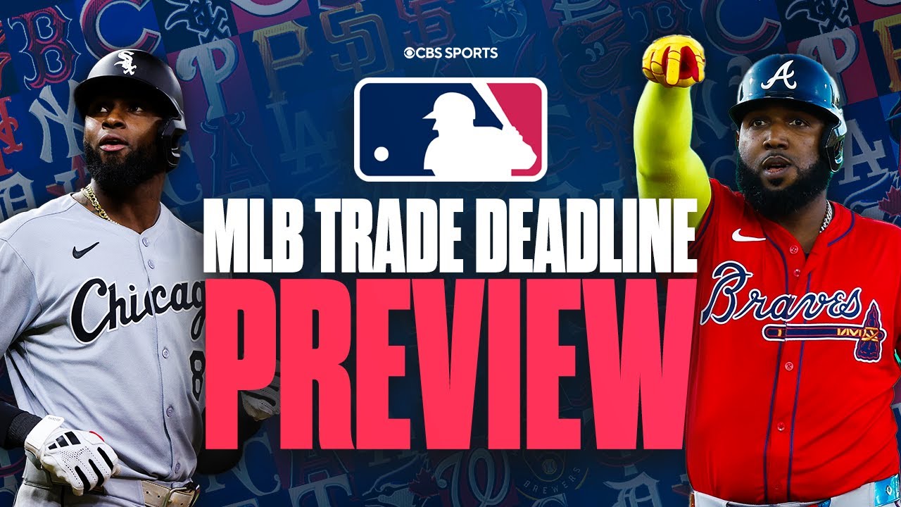 Preview 2025 MLB Trade Deadline: Comprehensive Tracker of Moves