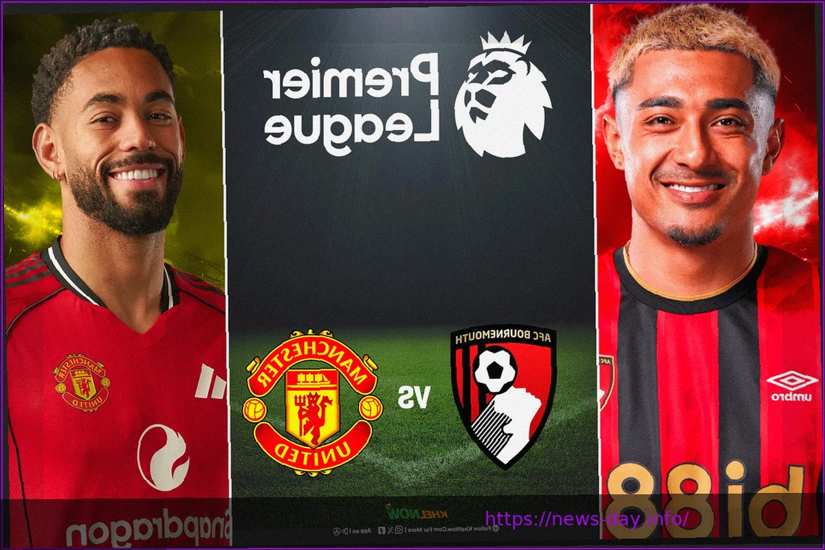Preview AFC Bournemouth vs Manchester United: Confirmed Lineups for Premier League Showdown