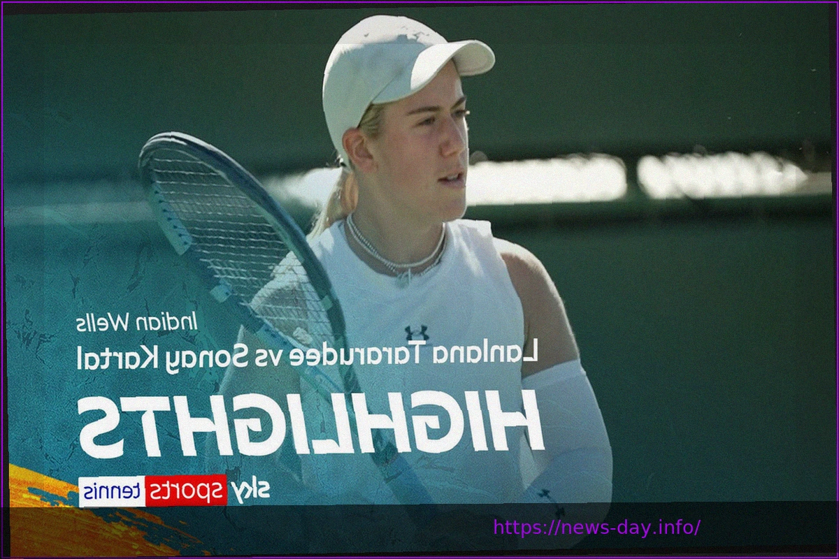 Preview Sonay Kartal Triumphs Over Lanlana Tararudee at Indian Wells WTA