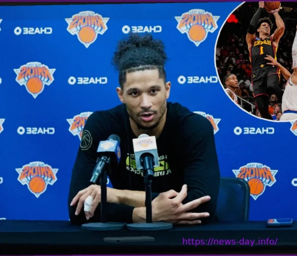 Josh Hart: Knicks’ Key Player Against Hawks’ Biggest Threat