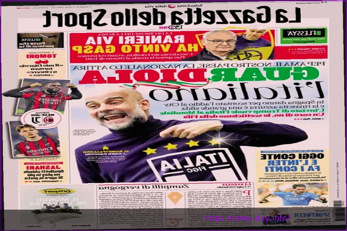 Preview Today’s Papers: Guardiola’s Italian Interest, Ranieri Departs Roma